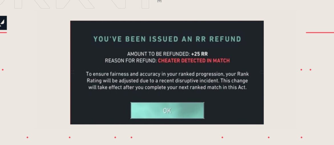 Valorant RR Refund System Cheater Detected Counter Protection